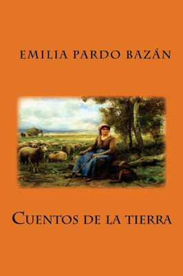 Cuentos de la tierra (Spanish Edition)