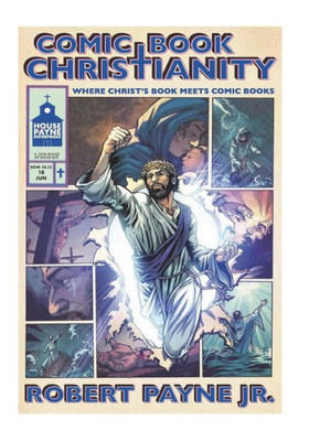 Comic Book Christianity: Where Christ's Book Meets Comic Books