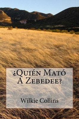 ¿Quién Mató A Zebedee? (Spanish Edition)
