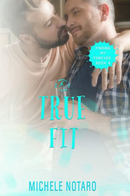 A True Fit: Finding My Forever Book 4