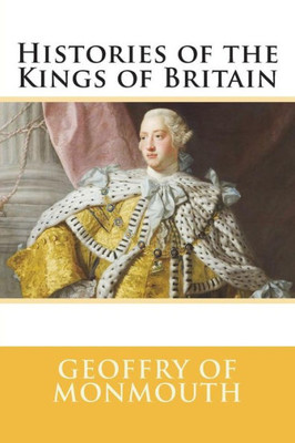 Histories of the Kings of Britain