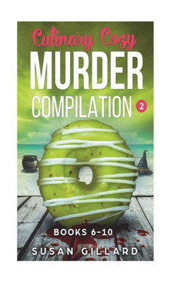Culinary Cozy Murder Compilation 2: Books 6-10 (An Oceanside Cozy Mystery)