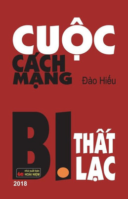 Cuoc Cach Mang Bi That Lac: DAO Hieu (Vietnamese Edition)