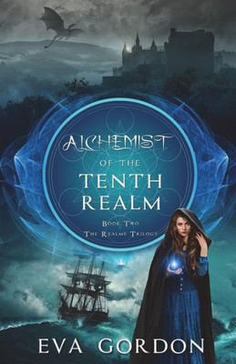 Alchemist of the Tenth Realm (The Realms Trilogy)