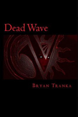 Dead Wave (The Naysayer's Trilogy)