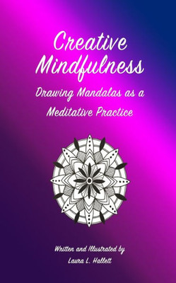 Creative Mindfulness Mandalas