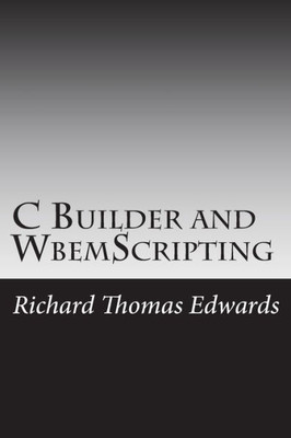 C Builder and WbemScripting: Working with Get