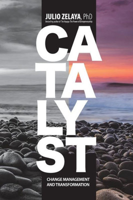 Catalyst: Change Management and Transformation