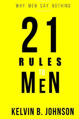 21 Rules to Men: Why Men Say Nothing