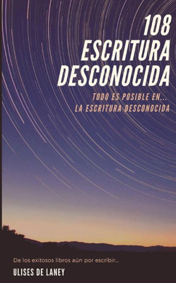 108 Escritura Desconocida (Spanish Edition)