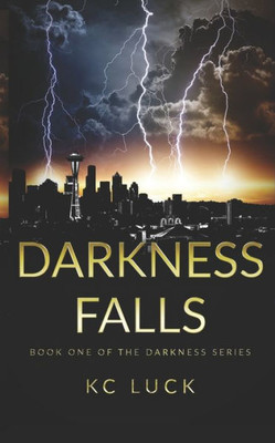 Darkness Falls (The Darkness Series)