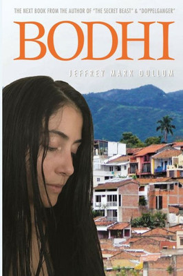 Bodhi: One Man's Journey with The Law of Attraction