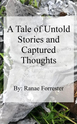 A Tale of Untold Stories and Captured Thoughts