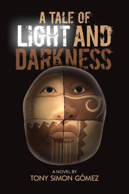 A Tale of Light and Darkness