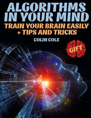 Algorithms in your mind. Train your brain easily + tips and tricks