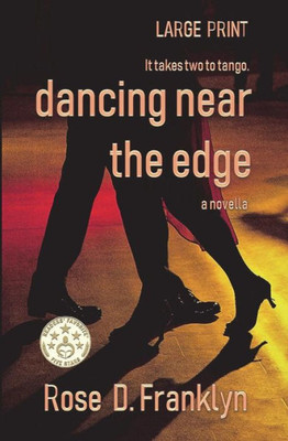 Dancing Near The Edge - Large Print Edition - Short Read: A Psychological Thriller With An Edge