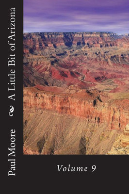 A Little Bit of Arizona: Volume 9