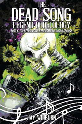 Dead Song Legend Dodecology Book 5: May