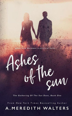 Ashes of the Sun (The Gathering of the Sun Duet, Book 1)