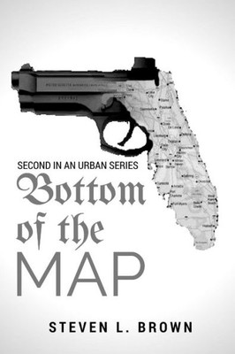 Bottom Of The Map 2: Second in an Urban Series