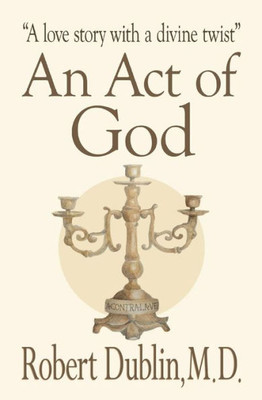 An Act of God: A love story with a divine twist