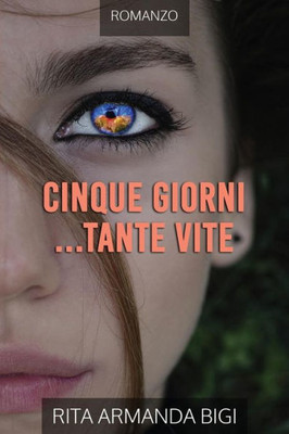 Cinque Giorni... Tante Vite (Italian Edition)
