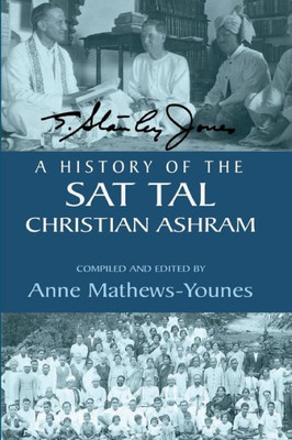 A History of the Sat Tal Christian Ashram: USA Edition