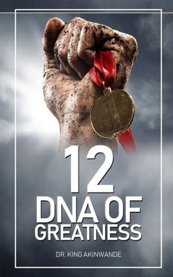 12 DNA of Greatness