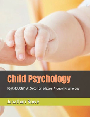 Child Psychology (Edexcel Psychology)