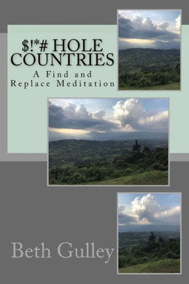 $!*# Hole Countries: A Find and Replace Meditation