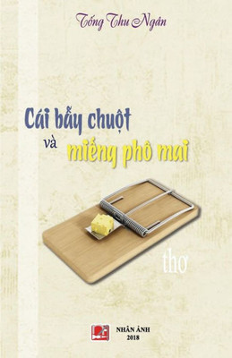Cai Bay Chuot Va Mieng PHO Mai (Vietnamese Edition)