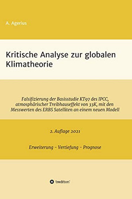 Kritische Analyse zur globalen Klimatheorie: Falsifizierung der Basisstudie KT97 des IPCC, atmosphärischer Treibhauseffekt von 33 K, mit den ... an einem neuen Modell (German Edition) - Hardcover