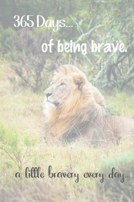 365 Days of Being Brave
