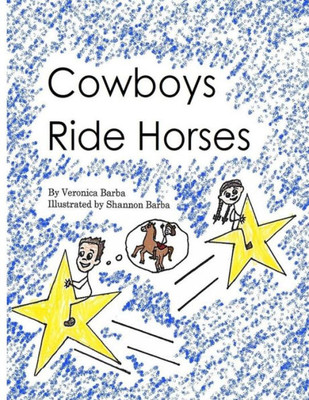 Cowboys Ride Horses