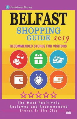 Belfast Shopping Guide 2019: Best Rated Stores in Belfast, Northern Ireland - Stores Recommended for Visitors, (Shopping Guide 2019)