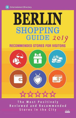 Berlin Shopping Guide 2019: Best Rated Stores in Berlin, Germany - Stores Recommended for Visitors, (Shopping Guide 2019)
