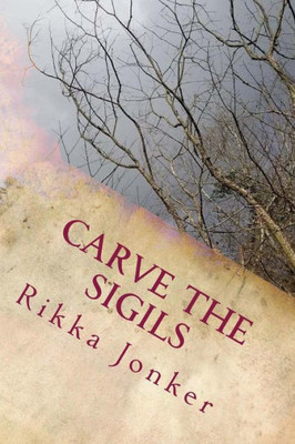 Carve the Sigils