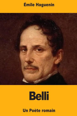 Belli: Un Poète romain (French Edition)