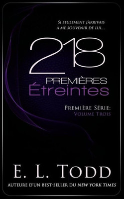 218 Premières Étreintes (French Edition)