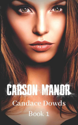 Carson Manor (Candace Dowds)