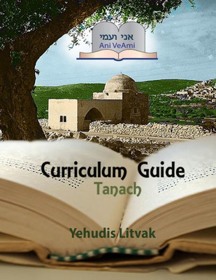 Ani Ve-Ami Curriculum Guide: Tanach (Ani Ve-Ami Curriculum Guides)