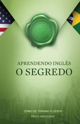 Aprendendo Inglês - O segredo (Portuguese Edition)
