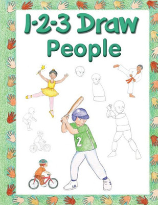 123 Draw People: A step by step drawing guide for young artists