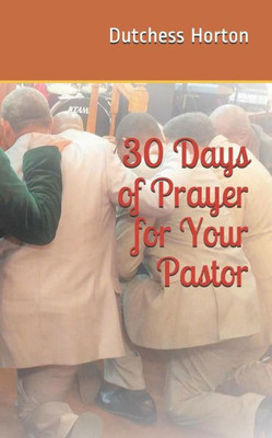 30 Days of Prayer for Your Pastor