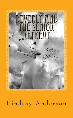 Beverly and the Senior Retreat: A Beverly Black Novel