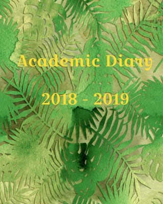 Academic Diary 2018 - 2019: Week to two pages