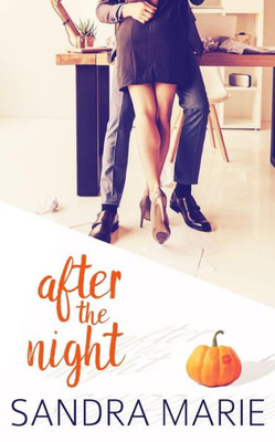 After the Night (Romance for all Seasons)