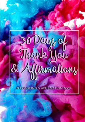 30 days of Thank You and Affirmations