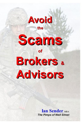 Avoid the Scams of Brokers & Advisors