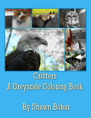 Critters: Greyscale Coloring Book